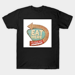 Eat Here T-Shirt